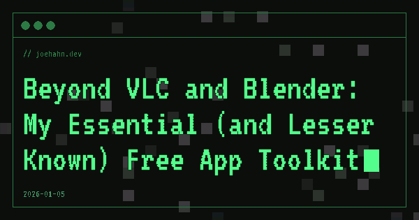 Animated share card for Beyond VLC and Blender: My Essential (and Lesser Known) Free App Toolkit